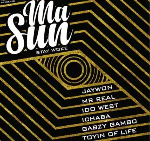 Jaywon - Masun Ft. Idowest, Mr. Real, Ichaba, Gabzy Gambo & Toyin